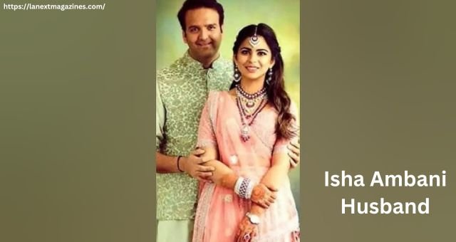 Isha Ambani Husband