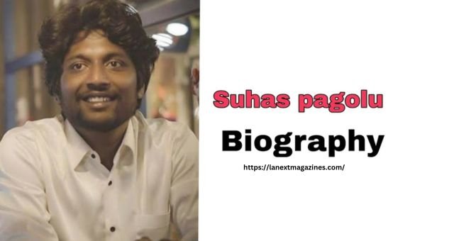 Suhas Pagolu Movies, Family & More – Biography